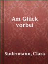 Imagen de portada para Am Glück vorbei